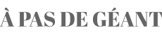 A pas de géant